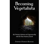 Stephen Harrod Buhner Becoming Vegetalista (Tascabile)