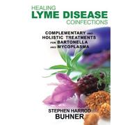 Stephen Harrod Buhner Stephen Harrod B Healing Lyme Disease Coinfec (Tascabile)