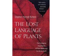 Stephen Harrod Buhner The Lost Language of Plants (Tascabile)