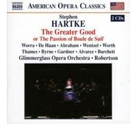 Stephen Hartke Greater Good, The (Robertson, Glimmerglass Opera Orchestra) (CD)