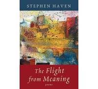 Stephen Haven Flight from Meaning (Tascabile)