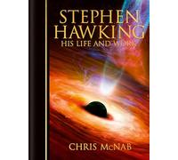 Stephen Hawking: His Life and Work
