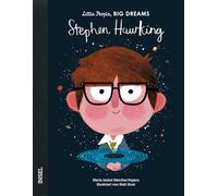 Stephen Hawking - Little People, BIG DREAMS (Deutsche Ausgabe): Kinderbuch ab 4 Jahre