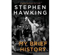 Stephen Hawking My Brief History (Copertina rigida)
