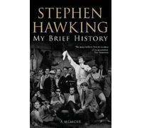 Stephen Hawking My Brief History (Tascabile)
