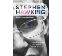 Stephen Hawking. Pensare come l'universo
