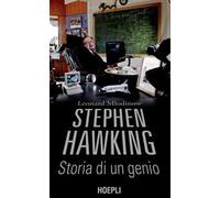 Stephen Hawking. Storia di un genio