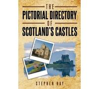 Stephen Hay The Pictorial Directory of Scotland's Castles (Copertina rigida)