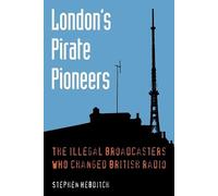 Stephen Hebditch London's Pirate Pioneers (Tascabile)