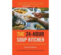 Stephen Henderson The 24-Hour Soup Kitchen (Tascabile)