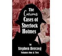 Stephen Herczeg The Curious Cases of Sherlock Holmes - Volume (Copertina rigida)