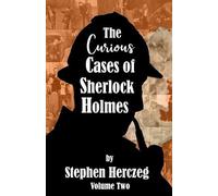 Stephen Herczeg The Curious Cases of Sherlock Holmes - Volume Two (Tascabile)