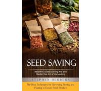 Stephen Herrera Seed Saving (Tascabile)