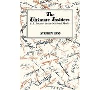 Stephen Hess The Ultimate Insiders (Tascabile)