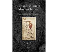 Stephen Hewer Beyond Exclusion in Medieval Ireland (Copertina rigida)