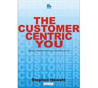 Stephen Hewett The Customer-Centric You (Tascabile)