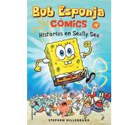 Stephen Hillenbur Bob esponja 1/ Spongebob Comics 1 Silly Sea Storie (Tascabile)