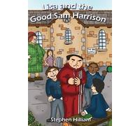 Stephen Hilliam Lisa and the Good Sam Harrison (Tascabile) Adventures