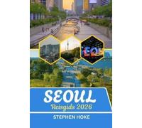 Stephen Hoke Reisgids Seoul 2026 (Tascabile)