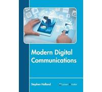 Stephen Holland Modern Digital Communications (Copertina rigida)