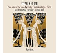 Stephen Hough; The Halle; Mark Elder - Hough: Piano Concerto, Sonatina & Partita