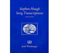 Stephen Hough: Song Transcriptions. For Pianoforte