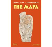 Stephen Houston Michael D. Coe The Maya (Tascabile) Ancient Peoples and Places