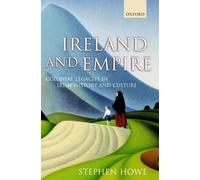 Stephen Howe Ireland and Empire (Copertina rigida)