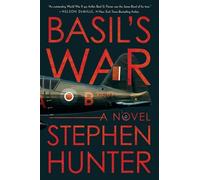 Stephen Hunter Basil's War (Copertina rigida)