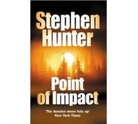 Stephen Hunter Point Of Impact (Tascabile)