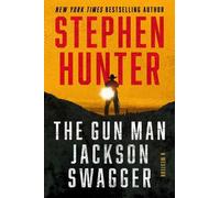 Stephen Hunter The Gun Man Jackson Swagger (Copertina rigida)