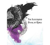 Stephen Ikesaka Dawn Ravenwind Freya Aswynn Reikhar The Illustrated (Tascabile)