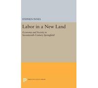 Stephen Innes Labor in a New Land (Copertina rigida) Princeton Legacy Library
