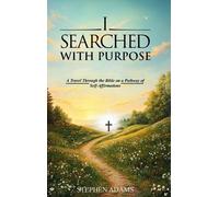 Stephen J Adams I Searched with Purpose (Copertina rigida)