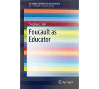 Stephen J. Ball Foucault as Educator (Tascabile)