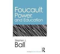 Stephen J. Ball Foucault, Power, and Education (Tascabile)