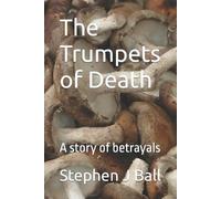 Stephen J Ball The Trumpets of Death (Tascabile) Staverley