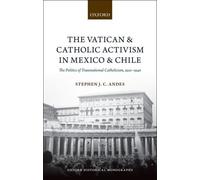 Stephen J. C. A The Vatican and Catholic Activism in Mexico a (Copertina rigida)