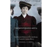 Stephen J C Andes The Mysterious Sofía (Tascabile) Mexican Experience