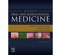 Stephen J. Challacomb Scully's Oral and Maxillofacial Medicine: The (Tascabile)