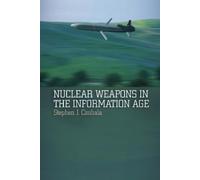 Stephen J. Cimbala Nuclear Weapons in the Information Age (Tascabile)