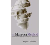 Stephen J Costello The Manresa Method (Copertina rigida)