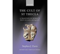 Stephen J. Davis The Cult of Saint Thecla (Tascabile)