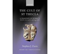 Stephen J. Davis The Cult of Saint Thecla (Tascabile)