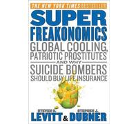 Stephen J Dubner Steven D Levitt Superfreakonomics (Copertina rigida)