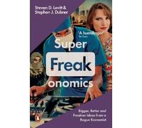 Stephen J. Dubner Steven D. Levitt Superfreakonomics (Tascabile)