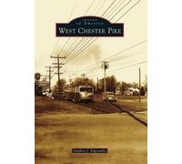 Stephen J. Edgcumbe West Chester Pike (Tascabile) Images of America
