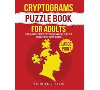 Stephen J Ellis Cryptograms Puzzle Book For Adults - 500 Large Print (Tascabile)