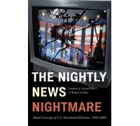 Stephen J. Farnsworth Robert S. Lich The Nightly News Nightm (Copertina rigida)