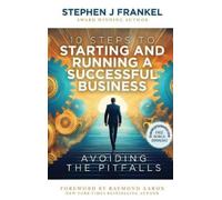 Stephen J Frank 10 Steps to Starting and Running a Successful (Copertina rigida)
